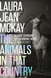 The Animals in That Country : Winner of the Arthur C. Clarke Award