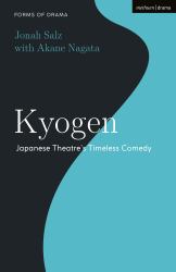Kyogen : Japanese Theatre's Timeless Comedy