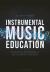 Instrumental Music Education : Developing Pedagogies As Instrumental Teachers
