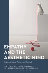 Empathy and the Aesthetic Mind : Perspectives on Fiction and Beyond