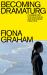 Becoming Dramaturg : Possibilities for an Ethical and Expanded Practice
