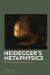 Heidegger's Metaphysics : The Overturning of 'Being and Time'