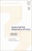 Qualitative Research Ethics : Research Methods