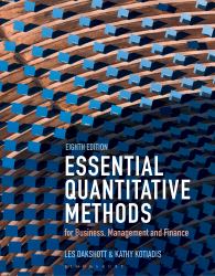 Essential Quantitative Methods : For Business, Management and Finance