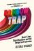 Rainbow Trap : Queer Lives, Classifications and the Dangers of Inclusion Rainbow Trap : Queer Lives, Classifications and the Dangers of Inclusion