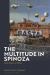 The Multitude in Spinoza : From Physics to Politics The Multitude in Spinoza : From Physics to Politics