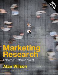 Marketing Research : Delivering Customer Insight