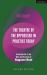 The Theatre of the Oppressed in Practice Today : An Introduction to the Work and Principles of Augusto Boal