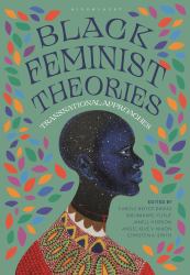 Black Feminist Theories : Transnational Approaches