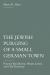 The Jewish Purging of a Small German Town : Personal Recollection, Private Letters, and Oral Testimony The Jewish Purging of a Small German Town : Personal Recollection, Private Letters, and Oral Testimony