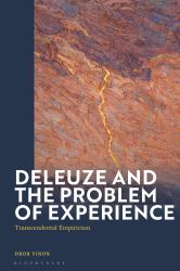 Deleuze and the Problem of Experience : Transcendental Empiricism