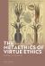 The Metaethics of Virtue Ethics : On Nature and Normativity