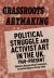 Grassroots Artmaking : Political Struggle and Activist Art in the UK, 1960-Present