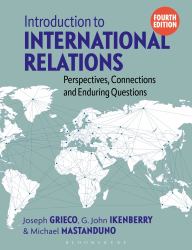 Introduction to International Relations : Perspectives, Connections and Enduring Questions