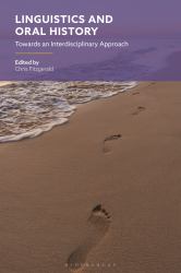 Linguistics and Oral History : Towards an Interdisciplinary Approach