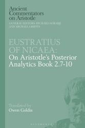 Eustratius on Aristotle's Posterior Analytics Book 2. 7-10