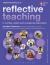 Reflective Teaching in Further, Adult and Vocational Education Reflective Teaching in Further, Adult and Vocational Education