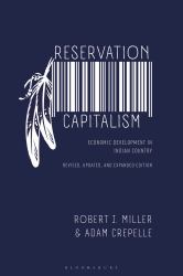 Reservation Capitalism : Economic Development in Indian Country, Revised, Updated, and Expanded Edition