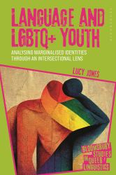 Language and LGBTQ+ Youth : Analysing Marginalised Identities Through an Intersectional Lens