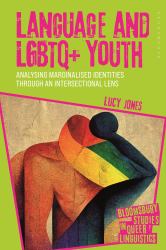 Language and LGBTQ+ Youth : Analysing Marginalised Identities Through an Intersectional Lens