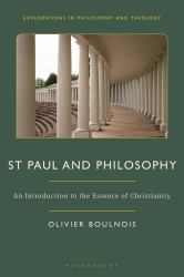 St Paul and Philosophy : An Introduction to the Essence of Christianity