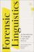 Forensic Linguistics : An Introduction to Language, Crime and the Law
