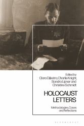 Holocaust Letters : Methodologies, Cases and Reflections
