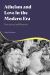 Atheism and Love in the Modern Era : Practicing Indifference