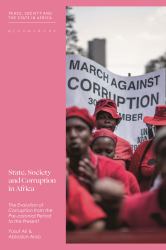 State, Society and Corruption in Africa : The Evolution of Corruption from the Pre-Colonial Period to the Present