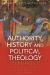 Authority, History and Political Theology