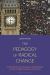 The Pedagogy of Radical Change : Social Movements, Resistance and Alternative Futures in Higher Education and Society