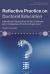 Reflective Practice on Doctoral Education : International Perspectives on the Challenges and Complexities of Doctoral Supervision