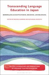 Transcending Language Education in Japan : Borderland Accounts of Being, Becoming, and Belonging