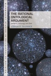 The Rational Ontological Argument : Modality, Ontology and God