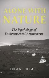 Alone with Nature : The Psychology of Environmental Attunement