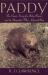 Paddy : The Classic Story of a Baby Beaver and the Naturalist Who Adopted Him