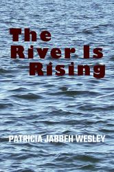 The River Is Rising