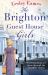 The Brighton Guest House Girls The Brighton Guest House Girls