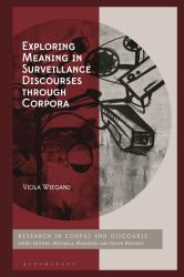 Exploring Meaning in Surveillance Discourses Through Corpora