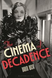 The Cinema of Decadence