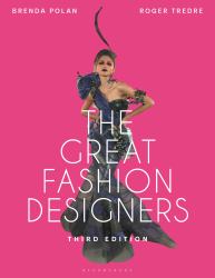 The Great Fashion Designers : From Chanel to Galliano, the Names That Made Fashion History
