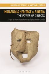 Indigenous Heritage in Siberia : The Power of Objects