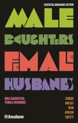Male Daughters, Female Husbands : Gender and Sex in an African Society