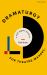 Dramaturgy for Theatre Makers : A 360 Degree Method Dramaturgy for Theatre Makers : A 360 Degree Method