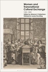 Women and Transnational Cultural Exchange : 1550-1850
