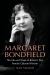 Margaret Bondfield : The Life and Times of Britain's First Female Cabinet Minister