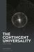 The Contingent Universality : A New Ontology