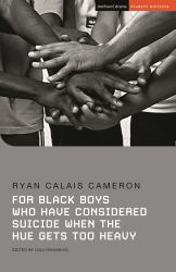 For Black Boys Who Have Considered Suicide When the Hue Gets Too Heavy