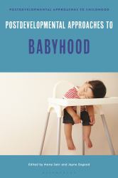 Postdevelopmental Approaches to Babyhood
