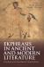 Ekphrasis in Ancient and Modern Literature : Creative and Academic Intersections